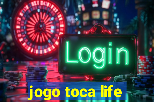 jogo toca life